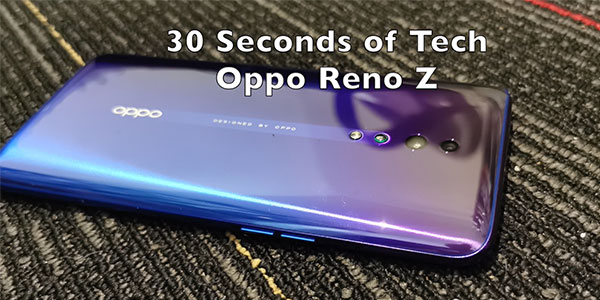 30 Seconds of Tech: Oppo Reno Z