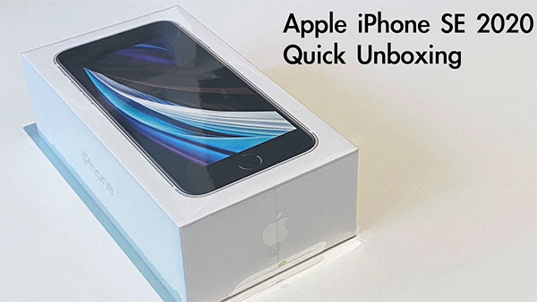 Apple iPhone SE 2020 Unboxing [Video]